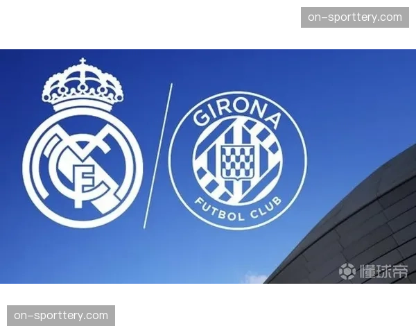 皇马vs赫罗纳技术统计预测：主队控球率预计超过65%